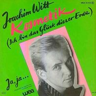 7"WITT, Joachim · Kosmetik (Ich bin das Glück dieser Erde) (RAR 1981)