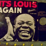 Louis Armstrong - 7" EP It´s Louis again - ´61 Brunswick 10197 - n. mint !