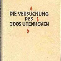 Die Versuchung des Joos Utenhoven - Roman von Karl Rosner