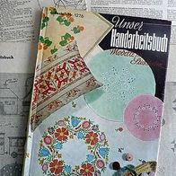 1276 Unser Handarbeitsbuch Stickereien, Verlag für die Frau, 1955
