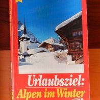 Urlaubsziel: Alpen im Winter - Originalausgabe