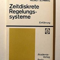 Helmut Schwarz: Zeitdiskrete Regelungssysteme #768