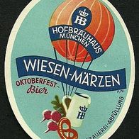 ALT ! Bieretikett Sonderausgabe "Oktoberfest-Bier" Hofbräuhaus München Bayern