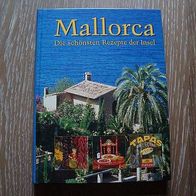 Mallorca - Die schönsten Rezepte der Insel