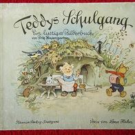 Bilderbuch-Teddys Schulgang- F. Baumgarten-1. Auflage 1953