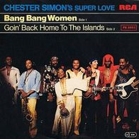 7"CHESTER SIMONS SUPER LOVE · Bang Bang Women (RAR 1979)