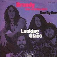 7"LOOKING GLASS · Brandy (You´re A Fine Girl) (RAR 1972)