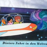 Bilderbuch-Dieters Fahrt in den Weltraum-2. Auflage 1969.