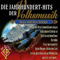 CD * Die Jahrhundert-Hits der Volksmusik (Disc 2]