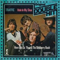 7"TRAFFIC · Hole In My Shoe (1967/1982)