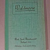 Waldmoose, 1936, Moose, MOOS, Wald Boden Flora, Reichsforstamt, Waldbodenflora u.ä.
