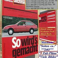 Ford * Rep.-Handbuch * Sierra + Turnier + Sierra Diesel * ab 1982 * viele Bilder * 9 Pläne