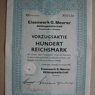 VZ-Aktie Eisenwerk G. Meurer Cossebaude/ Dresden 100 RM 1944