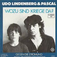 Udo Lindenberg - Wozu sind Kriege da / Gegen die Strömung - 7" - Telefunken (D) 1981