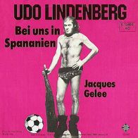 Udo Lindenberg - Bei uns in Spananien / Jacques Gelee - 7" - Telefunken (D) 1982
