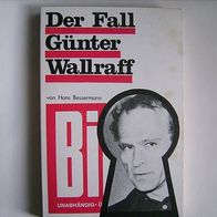 Der Fall Günter Wallraf