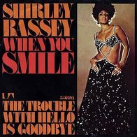 7"BASSEY, Shirley · When You Smile (RAR 1974)