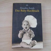 Das Baby- Kochbuch. - Monika Arndt - Taschenbuch-Ausgabe dtv