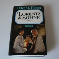 Buch Roman Lorentz & Söhne von Peter M. Thouet Neu