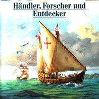 Händler, Forscher und Entdecker