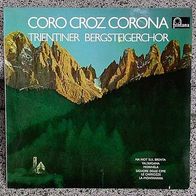 12"TRIENTINER Bergsteigerchor · Coro Croz Corona (RAR 1973)