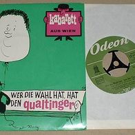 Wer die Wahl hat, hat den Qualtinger -- Kabarett aus Wien 7" Single Vinyl Odeon