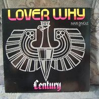 Century - Lover Why, Maxi-Single 12" (T#)