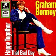 Graham Bonney - Happy Together / That Bad Day - 7" - Columbia C 23 468 (D) 1967