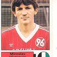 Panini Fussball 1986 Miroslav Vjetrovic Hannover 96 Bild 124