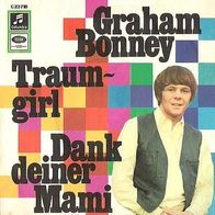 Graham Bonney - Traumgirl / Dank deiner Mami - 7" - Columbia C 23 718 (D) 1968