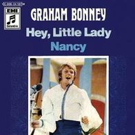Graham Bonney - Hey, Little Lady / Nancy - 7" - Columbia 1C 006-04 187 (D) 1969