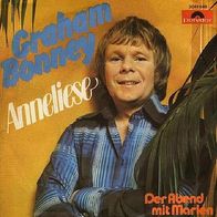 Graham Bonney - Anneliese / Der Abend mit Marlene - 7" - Polydor 2041 649 (D) 1975
