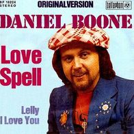 Daniel Boone - Love Spell - 7" - Bellaphon 18 224 (D) 1974