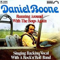 Daniel Boone - Running Around With The Boys Again - 7" - Bellaphon 18 382 (D) 1975