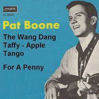 Pat Boone - For A Penny / The Wang Dang Taffy Apple - 7" - London DL 20 242 (D) 1959