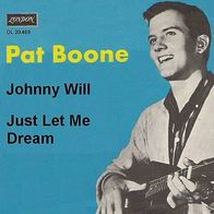 Pat Boone - Johnny Will / Just Let Me Dream - 7" - London DL 20 483 (D) 1961