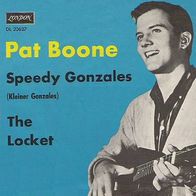 Pat Boone - Speedy Gonzales / The Locket - 7" - London DL 20 637 (D) 1962