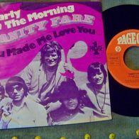 Vanity Fare - 7" Early in the morning - ´69 Page One 14410 - Topzustand !!