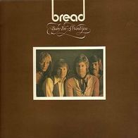 Bread - Baby I´m - A Want You - 12" LP - Elektra K 42100 (UK) 1972