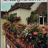 Buch Christian Grunert "Balkonblumen " gebunden, DDR