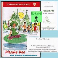 Pitsche Pee der kleine Wassermann, 1. Auflage, no Paypal