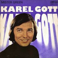 7"GOTT, Karel · Mister Green (RAR 1972)