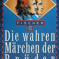 Die wahren Märchen der Brüder Grimm / Fischer Taschenbuch