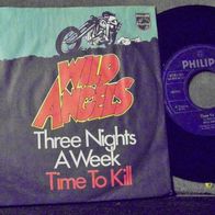 Wild Angels (Rock´nRoll) - 7" Three nights a week - ´71 Philips- mint !