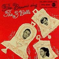 The Browns - The Three Bells / Heaven Fell Last Night - 7" - RCA 47-7555 (D) 1959