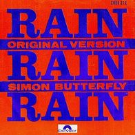 Simon Butterfly - Rain Rain Rain / Rainbow - 7" - Polydor 2056 212 (D) 1973