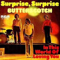 Butterscotch - Surprise, Surprise - 7" - RCA 47-15 185 (D)