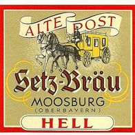 ALT ! Bieretikett Setz-Bräu (Alte Post) † 1984 Moosburg Lkr. Freising Oberbayern
