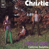 7"CHRISTIE · Fools Gold (RAR 1972)