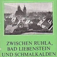 Zwischen Ruhla, Bad Liebenstein und Schmalkalden. Brotterode Rennsteig Inselsberg..